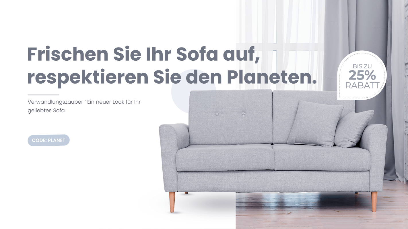 Frischen Sie Ihr Sofa auf, respektieren Sie den Planeten - 25% RABATT + Kostenloser Versand*!