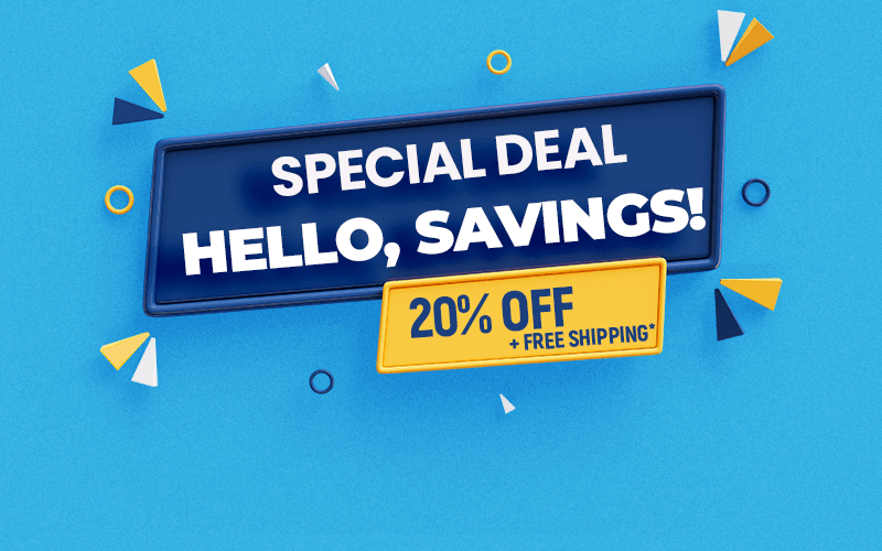 Hello, Savings. Don't miss 20% OFF! + Free Shipping*